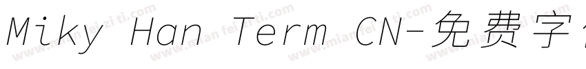 Miky Han Term CN字体转换